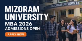 Mizoram University MBA Admissions 2026 Open
